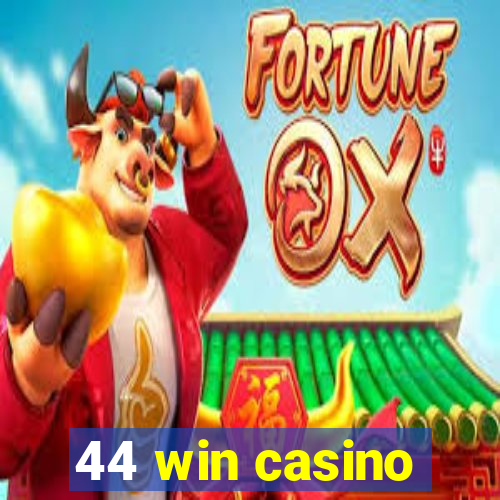 44 win casino